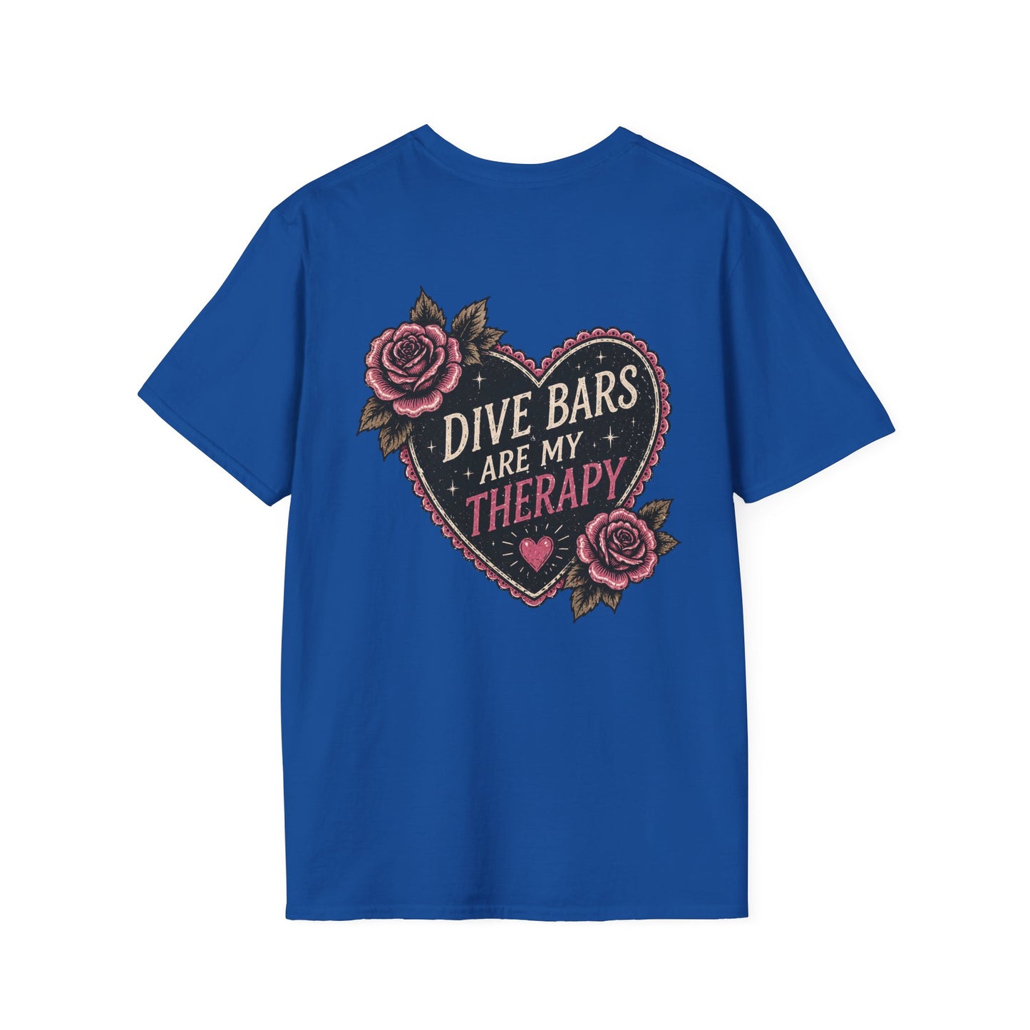 Dive Bars Are My Therapy T-Shirt — Vintage Heart & Rose Graphic