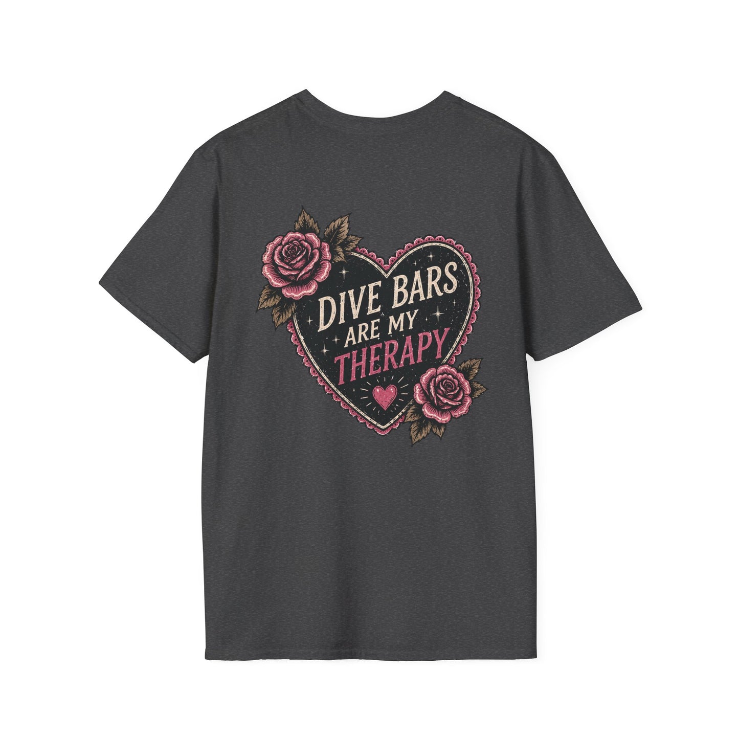 Dive Bars Are My Therapy T-Shirt — Vintage Heart & Rose Graphic