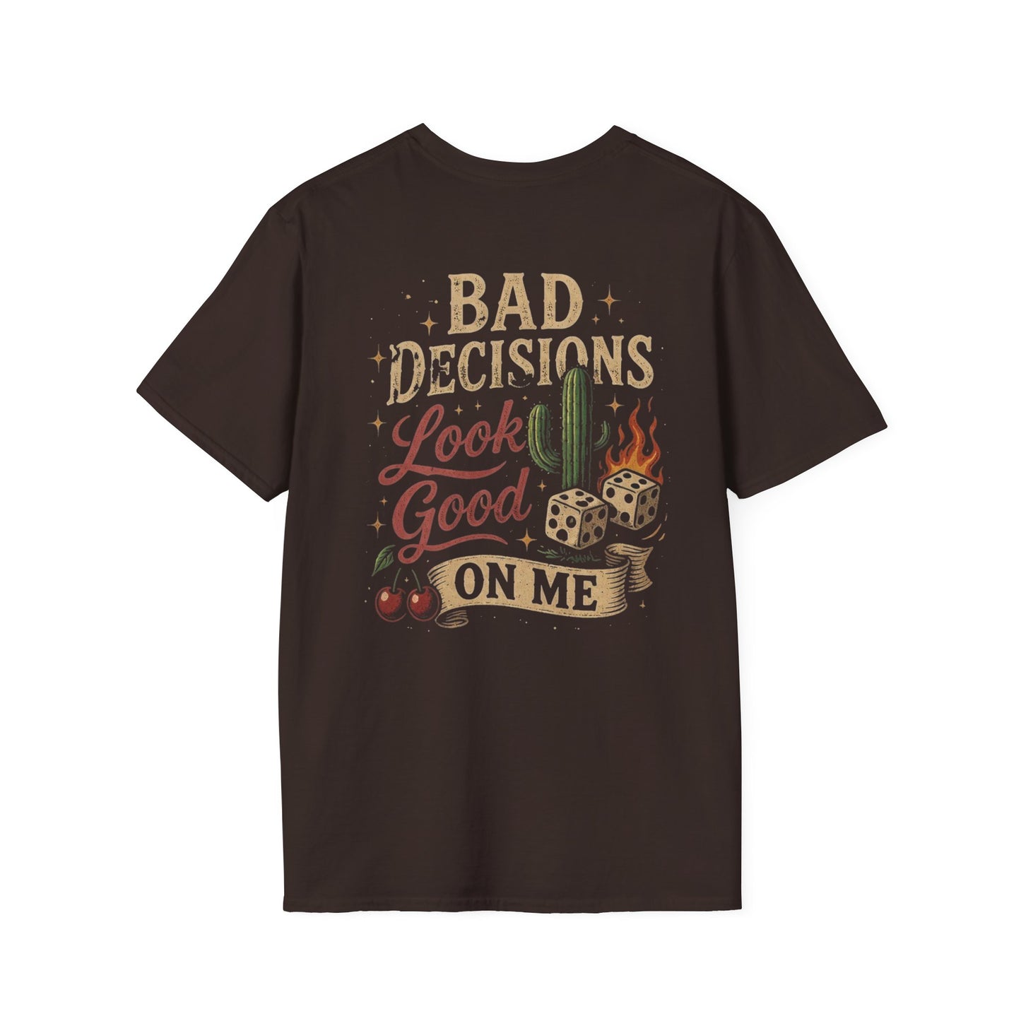 Bad Decisions Look Good On Me T-Shirt — Vintage Cactus Graphic Tee