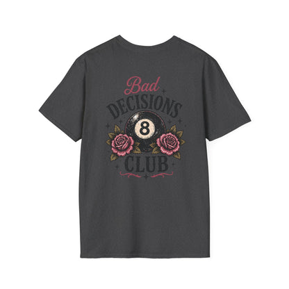 Bad Decisions Club T-Shirt — Vintage 8-Ball & Rose Graphic Tee