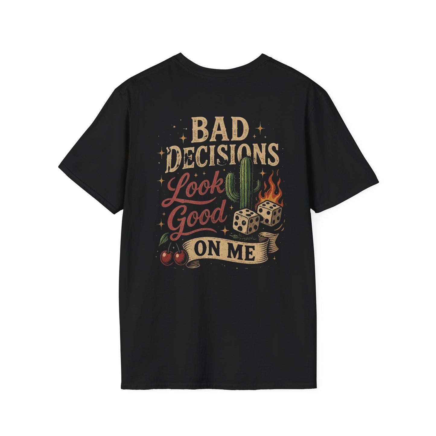 Bad Decisions Look Good On Me T-Shirt — Vintage Cactus Graphic Tee
