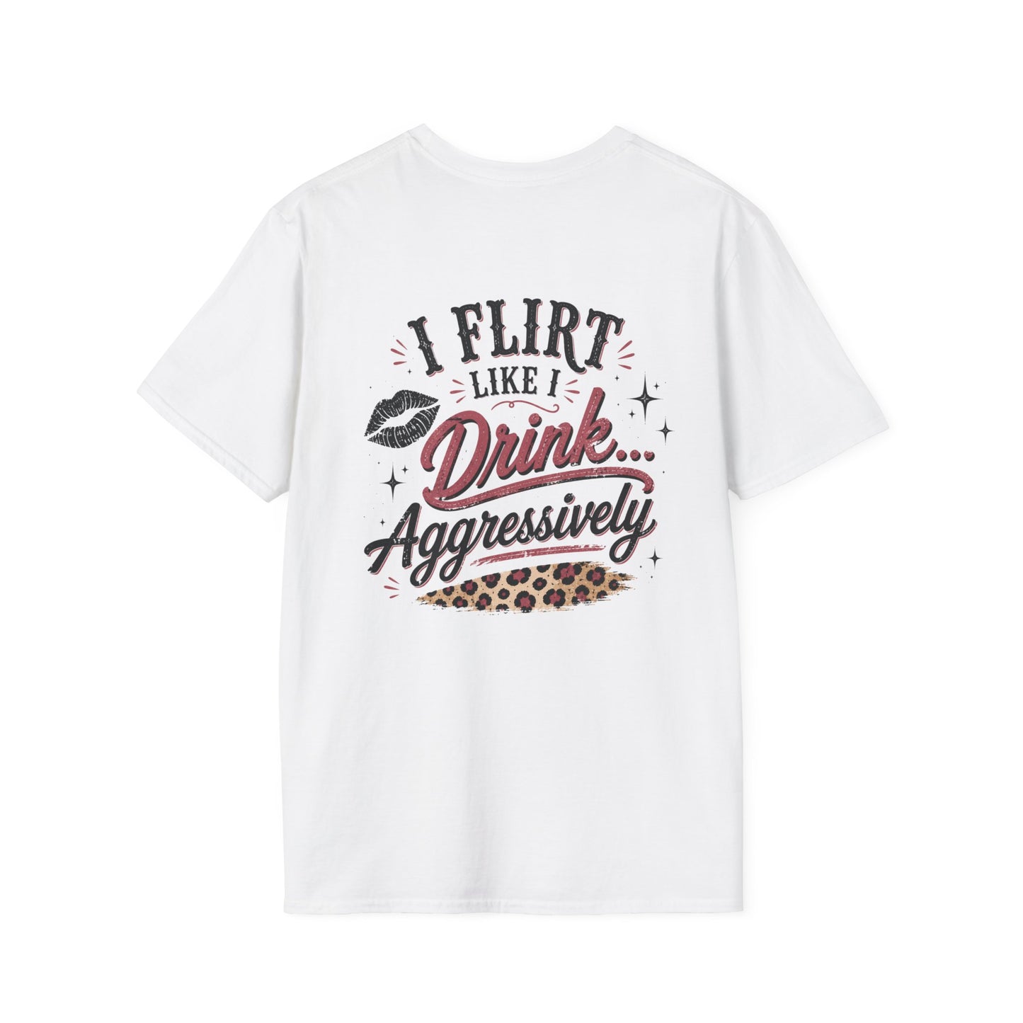 I Flirt Like I Drink Aggressively T-Shirt – Vintage Cactus Graphic Tee