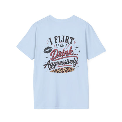 I Flirt Like I Drink Aggressively T-Shirt – Vintage Cactus Graphic Tee