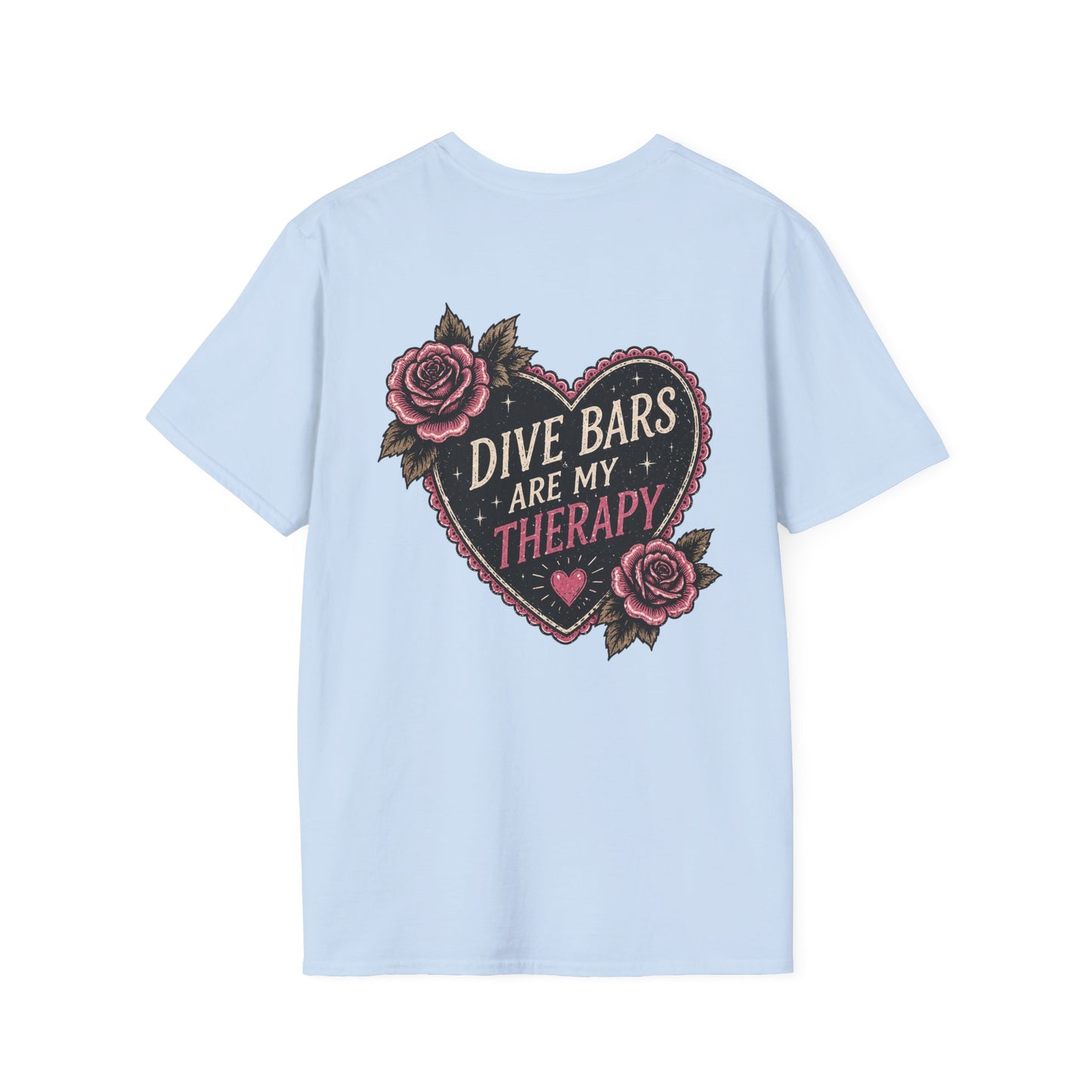 Dive Bars Are My Therapy T-Shirt — Vintage Heart & Rose Graphic