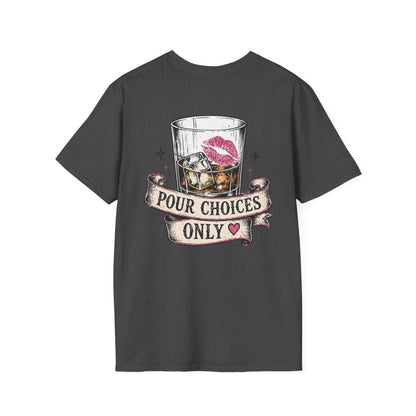 Pour Choices Only
