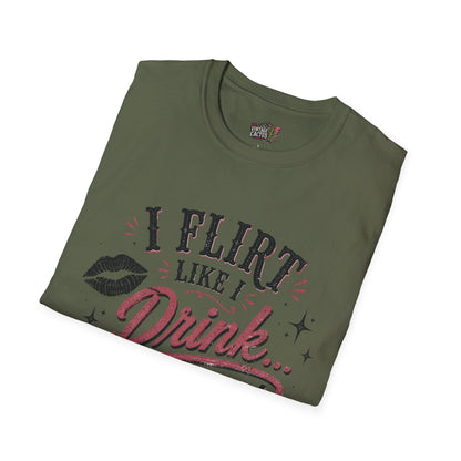 Flirty Leopard “I Flirt Like I Drink…Aggressively” T-Shirt