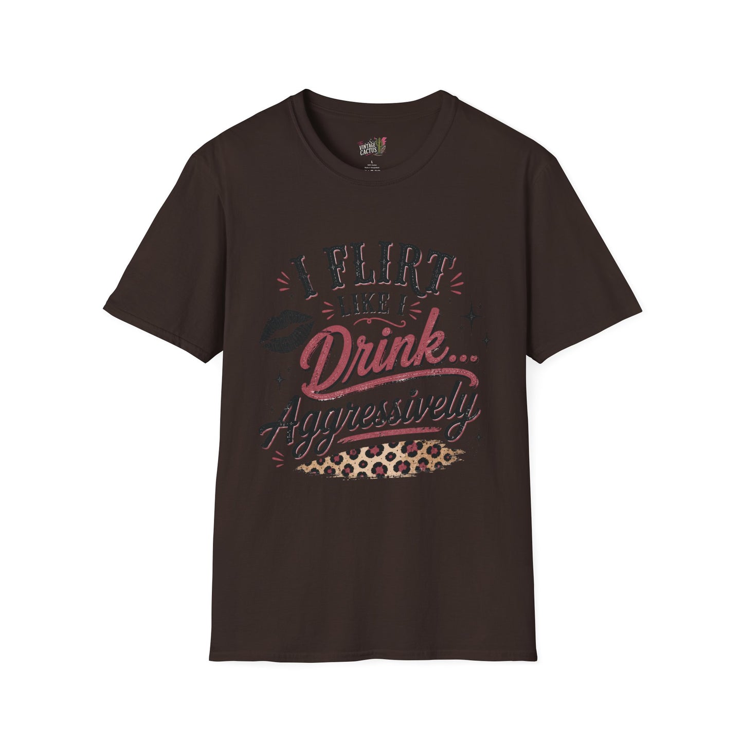 Flirty Leopard “I Flirt Like I Drink…Aggressively” T-Shirt